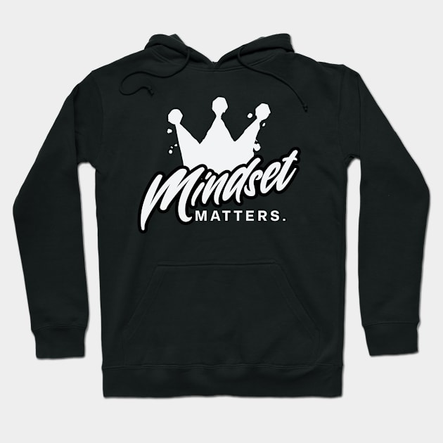 Mindset Matters Hoodie by SOS@ddicted